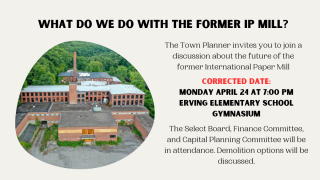 IP Mill community discussion April 24 7PM Erving Elementary School. Includes photo of mill.
